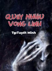 quay-nhieu-vong-linh